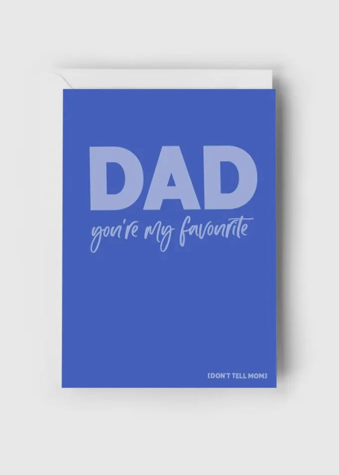 Dad You're My Favourite Card
