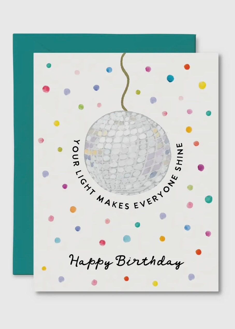 Your Light Makes Everyone Shine Birthday Card