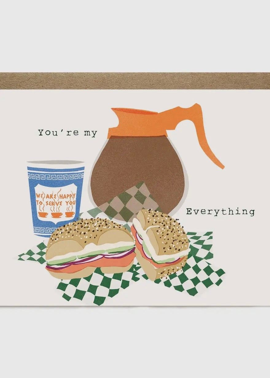 You're My Everything Bagel Card