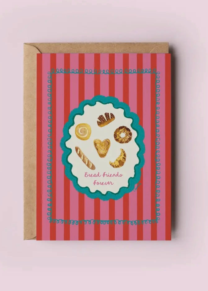 Bread Friends Forever Card