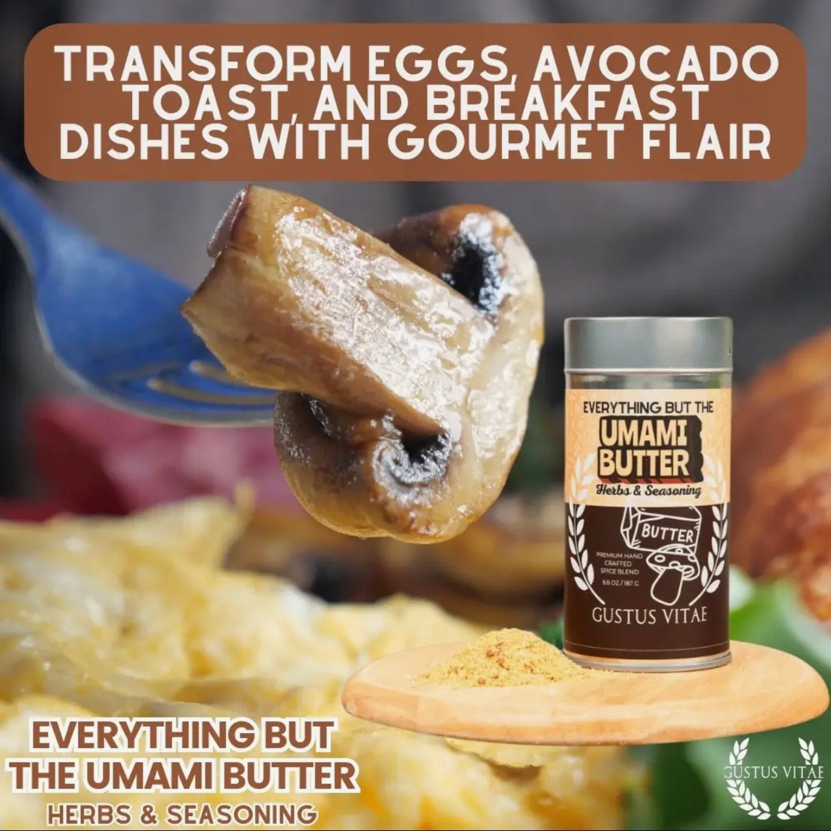Everything But the Umami Butter Seasoning
