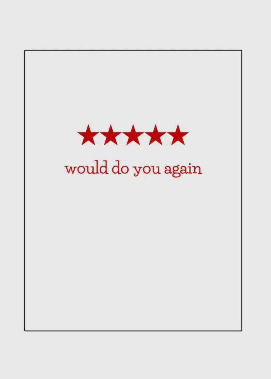Would Do You Again! 5 Stars Card