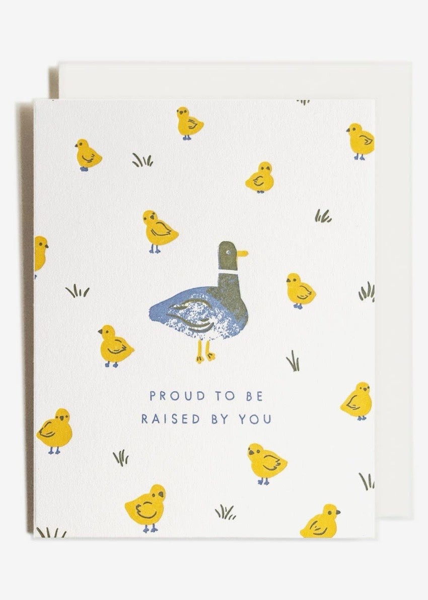 Raised By You Duck | Mama Papa | Letterpress Card