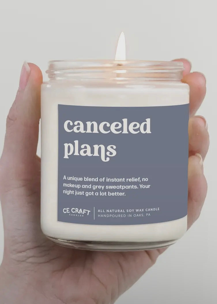 Cancelled Plans Candle - 8 oz