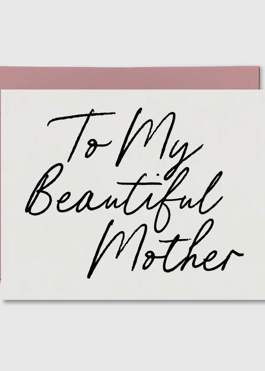 To My Beautiful Mother Card