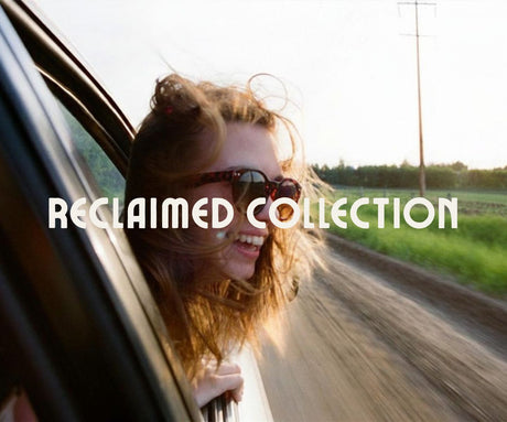 Reclaimed Collection