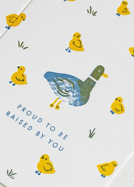 Raised By You Duck | Mama Papa | Letterpress Card
