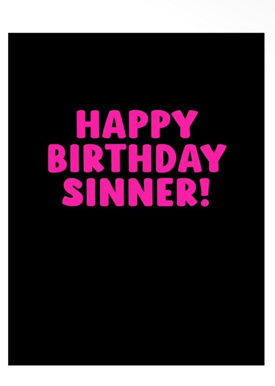 Happy Birthday Sinner