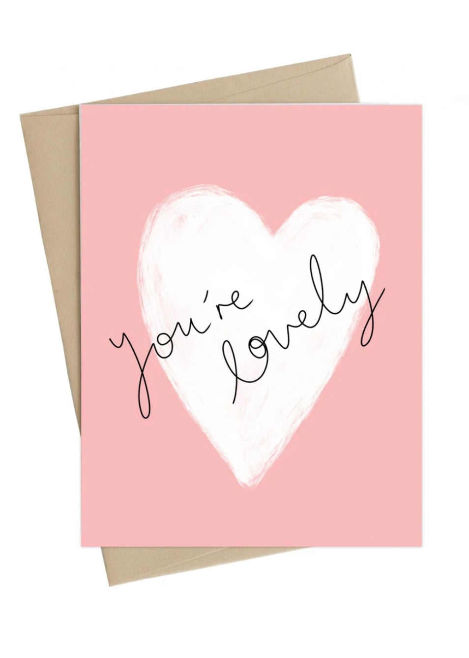 You're Lovely Card