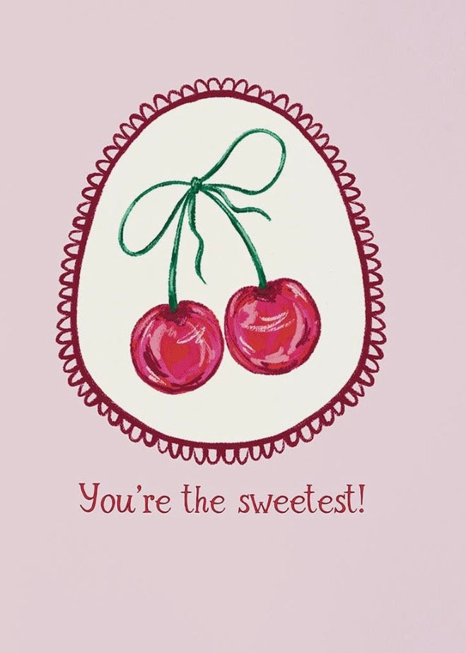 You're the Sweetest! Cherry Card