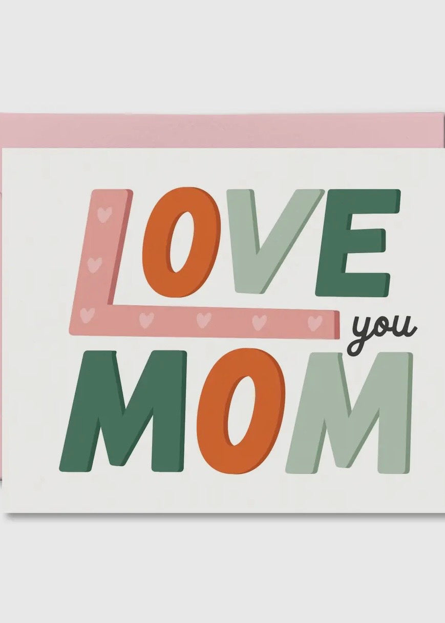 Love You Mom Card
