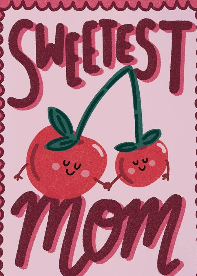 Sweetest Mom Card