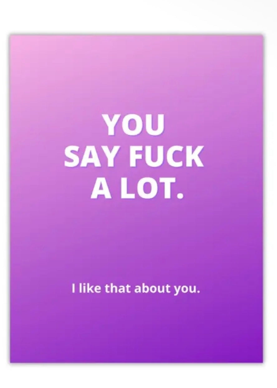 You Say a Lot