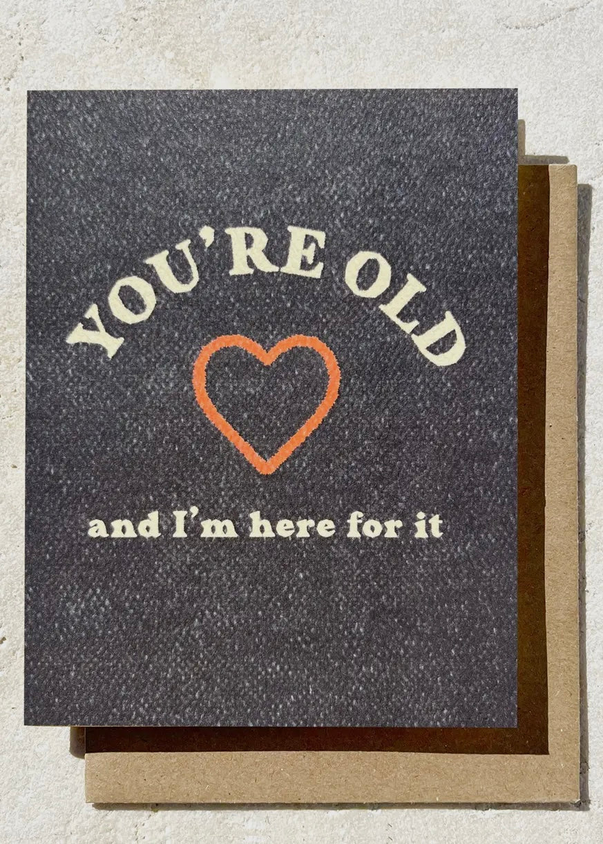 You're Old Card