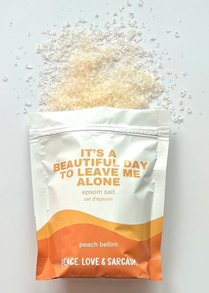 It's A Beautiful Day To Leave Me Alone Epsom Salt Bath Soak