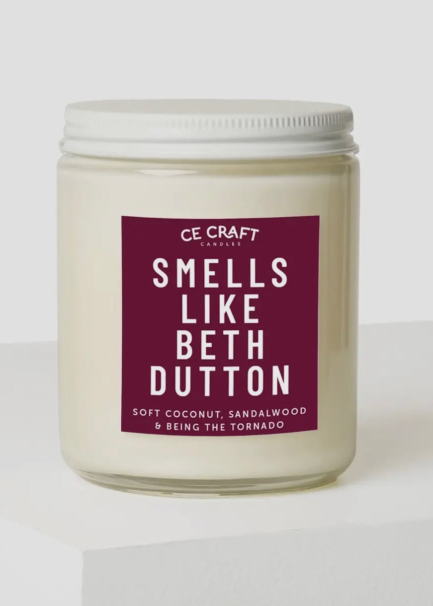 Smells Like Beth Dutton Candle - 8 oz