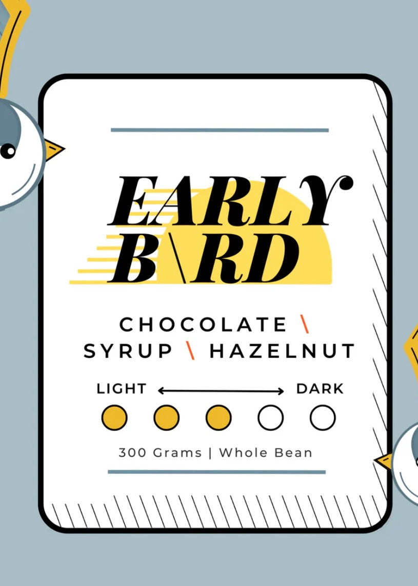 EARLY B\RD | Medium Roast Blend