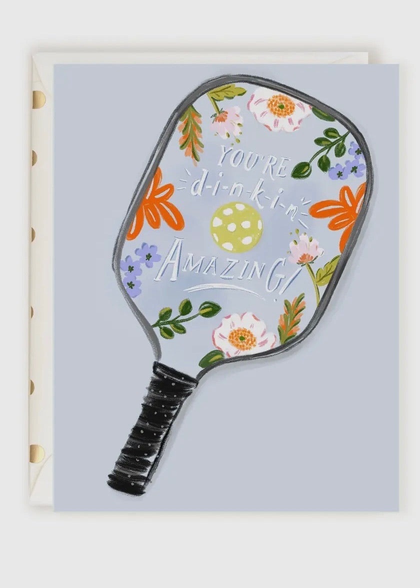 Your'e Dinking Amazing Pickleball Card