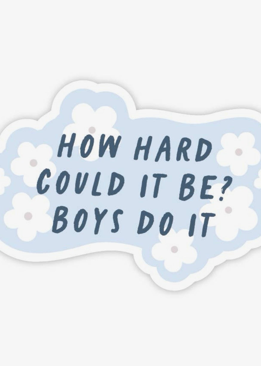 How Hard Can it Be Sticker