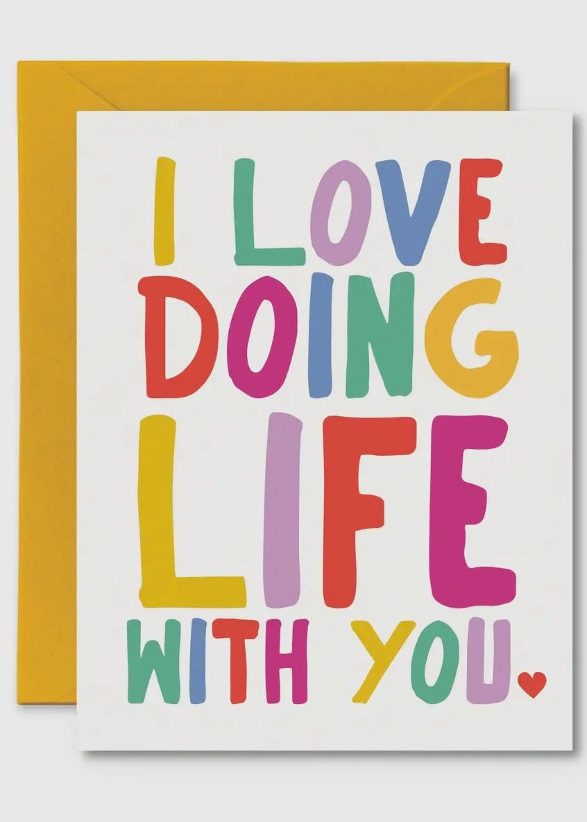 I Love Doing Life with You Card